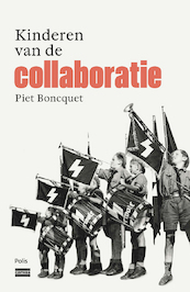 Kinderen van de collaboratie - Piet Boncquet (ISBN 9789463104937)