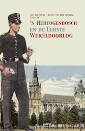 ’s-Hertogenbosch en de Eerste Wereldoorlog - Jac. Biemans (ISBN 9789464244618)