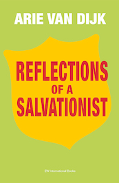 Reflections of a Salvationist - Arie van Dijk (ISBN 9789079735198)