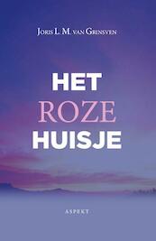 Het roze huisje - Joris L.M. van Grinsven (ISBN 9789464626070)