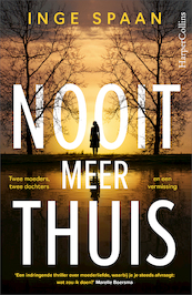 Nooit meer thuis - Inge Spaan (ISBN 9789402712124)