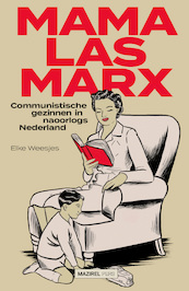 Mama las Marx - Elke Weesjes (ISBN 9789462499157)