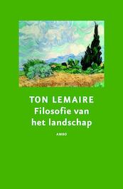 Filosofie van het landschap - Ton Lemaire (ISBN 9789026323607)