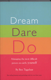 Dream Dare Do - Ben Tiggelaar (ISBN 9789079445011)