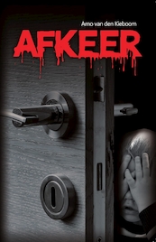 Afkeer - Arno van den Kieboom (ISBN 9789462662285)