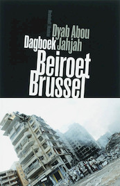 Dagboek Beiroet-Brussel - D.Abou Jahjah (ISBN 9789085420965)