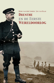 Drenthe en de Eerste Wereldoorlog - Henk van der Linden (ISBN 9789464246377)