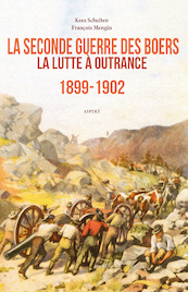 La Seconde Guerre des Boers 1899-1902 - Kees Schulten (ISBN 9789464246506)
