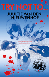 Try not to.. - Juultje van den Nieuwenhof (ISBN 9789024597703)