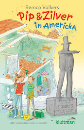 Pip & Zilver in Americka - Remco Volkers (ISBN 9789020630381)