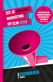 Zet je (online) marketing op zijn kop! - Rick Zuidbroek, Remco Zuidbroek (ISBN 9789083315423)