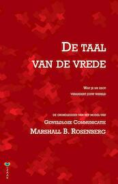 De taal van de vrede - Marshall B. Rosenberg (ISBN 9789077770283)