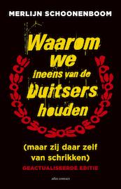 Waarom we ineens van de Duitsers houden - Merlijn Schoonenboom (ISBN 9789045023885)