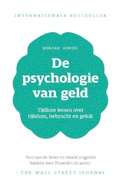 De psychologie van geld - Morgan Housel (ISBN 9789021590752)