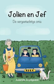 De vergeetachtige oma - Jolanda Zuydgeest (ISBN 9789464640113)