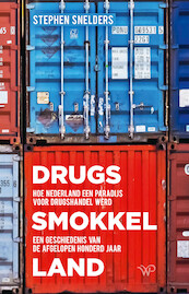 Drugssmokkelland - Stephen Snelders (ISBN 9789462498686)
