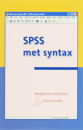 SPSS met Syntax - Manfred te Grotenhuis, Chris Visscher (ISBN 9789023242987)