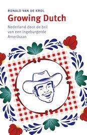 Growing Dutch - Ron van de Krol (ISBN 9789047006121)