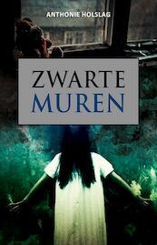 Zwarte muren - Anthonie Holslag (ISBN 9789490767815)