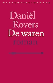 De waren - Daniël Rovers (ISBN 9789028442382)