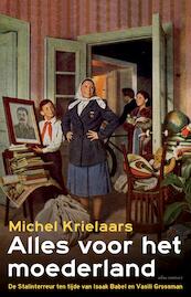 Alles voor het moederland - Michel Krielaars (ISBN 9789045033891)