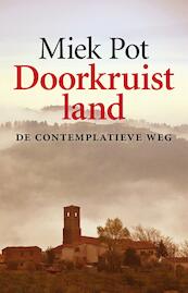 Doorkruist land - Miek Pot (ISBN 9789082466065)