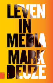 Leven in media - Mark Deuze (ISBN 9789048538331)