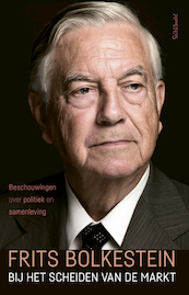 Bij het scheiden van de markt - Frits Bolkestein (ISBN 9789044640380)