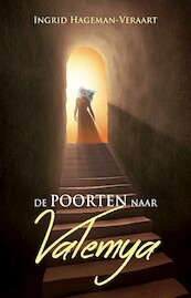 De poorten naar Valemya - Ingrid Hageman-Veraart (ISBN 9789463082976)