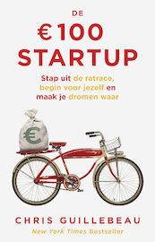 De 100 euro Startup - Chris Guillebeau (ISBN 9789021579467)