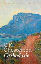 Orthodoxie - G. K. Chesterton (ISBN 9789043539739)