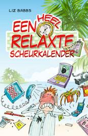 Een heel relaxte scheurkalender - Liz Babbs (ISBN 9789033877377)