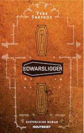 De dwarsligger - Yves Saerens (ISBN 9789089244734)