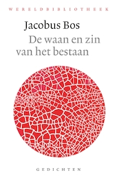 De waan en zin van het bestaan - Jacobus Bos (ISBN 9789028427846)