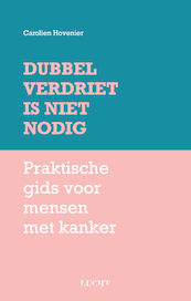 Dubbel verdriet is niet nodig - Carolien Hovenier (ISBN 9789492798749)