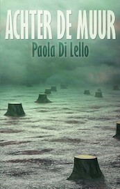 Achter de muur - Paola di Lello (ISBN 9789463083874)