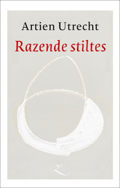 Razende stiltes - Artien Utrecht (ISBN 9789493214729)
