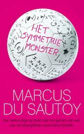 Het symmetrie-monster - Marcus Du Sautoy (ISBN 9789057123351)