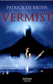 Vermist - Patrick de Bruyn (ISBN 9789460410468)