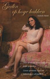 Godin op hoge hakken - Michelle Shanti (ISBN 9789082066500)