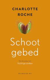 Schootgebed - Charlotte Roche (ISBN 9789023471806)