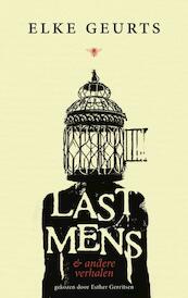 Lastmens - Elke Geurts (ISBN 9789023495345)