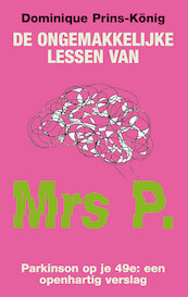 De ongemakkelijke lessen van Mrs P. - Dominique Prins-König (ISBN 9789038927138)
