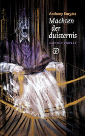 Machten der duisternis - Anthony Burgess (ISBN 9789028276055)