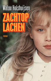 Zachtop lachen - Malou Holshuijsen (ISBN 9789026353703)