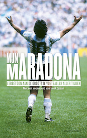 Mijn Maradona - Henk Spaan (ISBN 9789026356179)