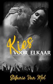 Kies voor elkaar - Stefanie van Mol (ISBN 9789492585240)