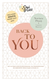 Oei, ik groei! Back To You - Xaviera Plooij, Laurens Mischner (ISBN 9789059560000)