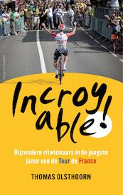 Incroyable! - Thomas Olsthoorn (ISBN 9789026364112)