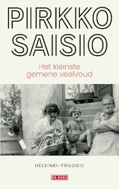 Het kleinste gemene veelvoud - Pirkko Saisio (ISBN 9789044547191)